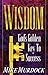 Wisdom - God's Golden Key To Success