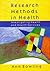 Research Methods in Health: Investigating Health and Health Services