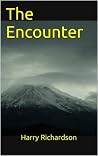 The Encounter (Harry Richardson Book 1) The Encounter (Harry Richardson Book 1)