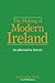 The Making of Modern Ireland