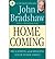 Home Coming by John Bradshaw