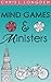 Mind Games & Ministers