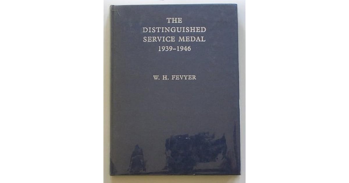Distinguished Service Medal, 193946 A Complete Record of