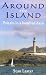 Around The Island Britain i...