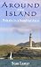 Around The Island Britain in a Hundred Days by Stan Lester