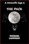 The Pack (A Werewolf's Saga, #2) The Pack (A Werewolf's Saga, #2)