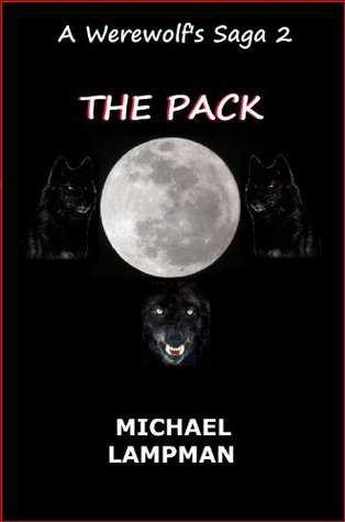 The Pack (A Werewolf's Saga, #2)