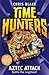 Aztec Attack (Time Hunters) (Book 12)
