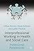 Interprofessional Working in Health and Social Care: Professional Perspectives