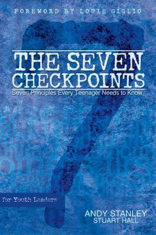 The Seven Checkpoints: seven principles every teenager needs to know (Kindle Edition)
