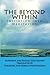 The Beyond Within: Initiati...
