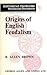 Origins of English Feudalism
