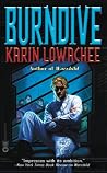 Burndive by Karin Lowachee