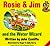 Rosie and Jim and the Water Wizard (Rosie and Jim - Storybooks) (Rosie & Jim Story Books)