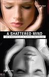 A Shattered Mind
