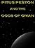 Pitus Peston And The Gods O...
