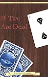 If Two Are Dead (Thomas Dordrecht, #3--1762)