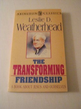 The Transforming Friendship Abingdon Classic Serie (Paperback)