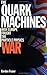 The Quark Machines: How Eur...