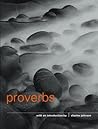 Proverbs by Anonymous Proverbs by Anonymous