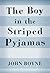 The Boy in the Striped Pyjamas by John Boyne