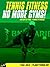 Tennis Fitness (No More Gym...