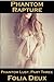 Phantom Rapture (Phantom Lu...