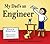 My Dad's an Engineer