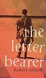 The Letter Bearer by Robert  Allison