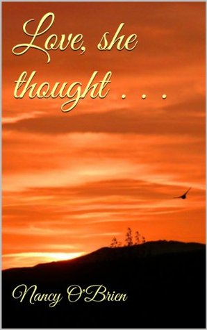 Love, She Thought...... (Kindle Edition)