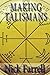 Making Talismans by Nick Farrell