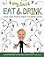 Eat & Drink: Good Food That's Great to Drink
