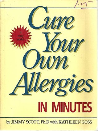 Cure Your Own Allergies in Minutes (Paperback)