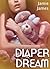 Diaper Dream (ADBL, Adult Baby Erotica)
