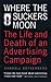 Where the Suckers Moon: The Life and Death of an Advertising Campaign