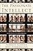 The Passionate Intellect: I...