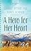 A Hero for Her Heart by Candice Speare Prentice