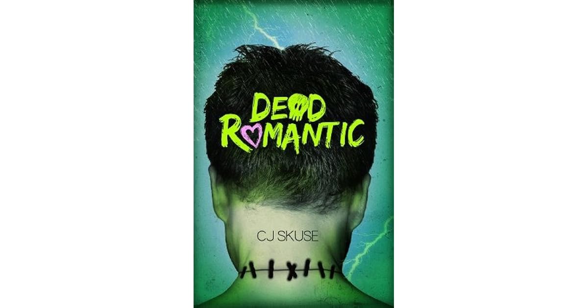 Dead Romantic By C J Skuse