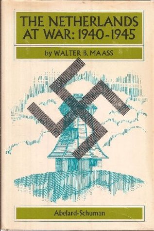The Netherlands at war: 1940-1945, (Hardcover)