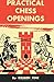 Practical Chess Openings
