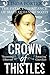 Crown of Thistles by Linda Porter Crown of Thistles by Linda Porter