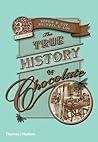 Book cover for The True History of Chocolate