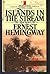 Islands In The Stream by Ernest Hemingway