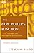 The Controller's Function by Steven M. Bragg