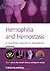 Hemophilia and Hemostasis: A Case-Based Approach to Management
