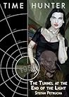 Time Hunter: The Tunnel At The End Of The Light (Time Hunter Series Book 2)