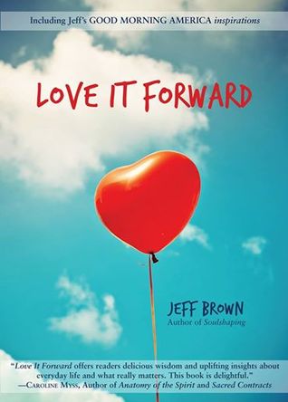 Love It Forward (Paperback)