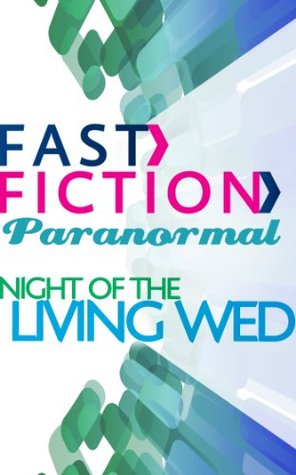 Night of the Living Wed (Kindle Edition)