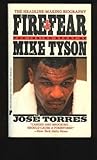 Fire & Fear: The Inside Story of Mike Tyson