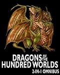 Dragons of the Hundred Worlds Omnibus